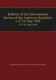 Bulletin of the International Bureau of the American Republics. v.27 Jul-Sep 1908, International Bureau of the American Republics 