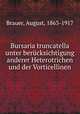 Bursaria truncatella unter berucksichtigung anderer Heterotrichen und der Vorticellinen, Brauer, August, 1863-1917 