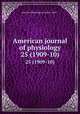 American journal of physiology. 25 (1909-10), American Physiological Society (1887- ) 