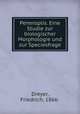 Peneroplis. Eine Studie zur biologischer Morphologie und zur Speciesfrage, Dreyer, Friedrich, 1866- 