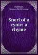 Snarl of a cynic: a rhyme, Hoffman, Benneville Ottomar 