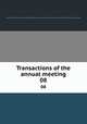 Transactions of the annual meeting. 08, Association of Life Insurance Medical Directors of America,Association of Life Insurance Medical Directors of America. Abstract of the proceedings 