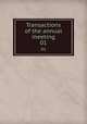 Transactions of the annual meeting. 01, Association of Life Insurance Medical Directors of America,Association of Life Insurance Medical Directors of America. Abstract of the proceedings 