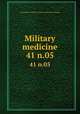 Military medicine. 41 n.05, Association of Military Surgeons of the United States 