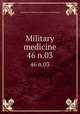 Military medicine. 46 n.03, Association of Military Surgeons of the United States 