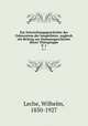 Zur Entwicklungsgeschichte des Zahnsystem der Saugethiere, zugleich ein Beitrag zur Stammesgeschichte dieser Thiergruppe. T. 1, Leche, Wilhelm, 1850-1927 