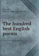 The hundred best English poems, Gowans, Adam L. (Adam Luke), comp 