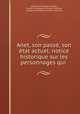 Anet, son passe, son etat actuel: notice historique sur les personnages qui ., Adolphe de Riquet Caraman, comte de Adolphe de Riquet Caraman, Adolphe de Riquet Caraman comte de 