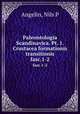 Paleontologia Scandinavica. Pt. 1. Crustacea formationis transitionis. fasc.1-2, Nils P. Angelin 