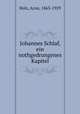 Johannes Schlaf, ein nothgedrungenes Kapitel, Holz, Arno, 1863-1929 