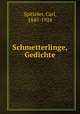 Schmetterlinge, Gedichte, Spitteler, Carl, 1845-1924 