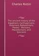 The ancient history of the Egyptians, Carthaginians, Assyrians, Babylonians, Medes & Persians, Macedonians, and Grecians, Charles Rollin 