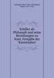 Schiller als Philosoph und seine Beziehungen zu Kant, Festgabe der "Kantstudien", Hans Vaihinger 