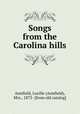 Songs from the Carolina hills, Armfield, Lucille (Armfield), Mrs., 1873- [from old catalog] 