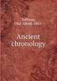 Ancient chronology, Toffteen, Olaf Alfred, 1863- 