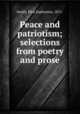 Peace and patriotism; selections from poetry and prose, Smith, Elva Sophronia, 1871- 