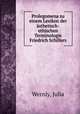 Prolegomena zu einem Lexikon der asthetisch-ethischen Terminologie Friedrich Schillers, Wernly, Julia 