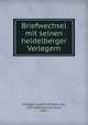 Briefwechsel mit seinen heidelberger Verlegern, Schlegel, August Wilhelm von, 1767-1845,Jenisch, Erich, 1893- 
