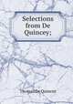 Selections from De Quincey;, Thomas de Quincey 