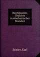 Bergbleamln, Gedichte in oberbairischer Mundart, Stieler, Karl 