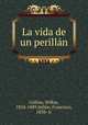 La vida de un perillan, Wilkie Collins 