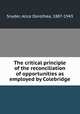 The critical principle of the reconciliation of opportunities as employed by Colebridge, Snyder, Alice Dorothea, 1887-1943 