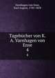 Tagebcher von K.A. Varnhagen von Ense. 4, Varnhagen von Ense, Karl August, 1785-1858 