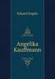 Angelika Kauffmann, Eduard Engels 