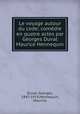 Le voyage autour du code; comedie en quatre actes par Georges Duval & Maurice Hennequin, Duval, Georges, 1847-1919,Hennequin, Maurice 