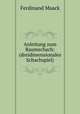 Anleitung zum Raumschach: (dreidimensionales Schachspiel), Ferdinand Maack 