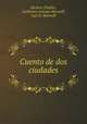 Cuento de dos ciudades, Dickens Charles,Guillermo Antonio Sherwell 