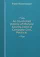 An Illustrated History of Monroe County, Iowa: A Complete Civil, Political ., Frank Hickenlooper 