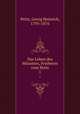 Das Leben des Ministers, Freiherrn vom Stein. 1, Pertz, Georg Heinrich, 1795-1876 