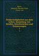 Denkwrdigheiten aus dem Leben, Sammlung von Briefen, Schriftstcken und Erinnerungen. 1, Roon, Albrecht Theodor Emil, Count von 