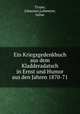 Ein Kriegsgedenkbuch aus dem Kladderadatsch in Ernst und Humor aus den Jahren 1870-71, Trojan, Johannes,Lohmeyer, Julius 