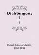 Dichtungen;. 1, Usteri, Johann Martin, 1768-1831 