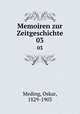 Memoiren zur Zeitgeschichte. 03, Meding, Oskar, 1829-1903 