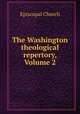 The Washington theological repertory, Volume 2, Episcopal Church 