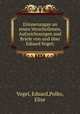 Erinnerungan an einen Verschollenen, Aufzeichnungen und Briefe von und uber Eduard Vogel;, Vogel, Eduard,Polko, Elise 