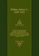 A sketch and an appreciation of Moncure Daniel Conway : freethinker and humanitarian : an address at the Paine-Conway memorial meeting of the Manhattan liberal club, January 31, 1908, Walker, Edwin C., 1849-1931 