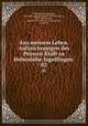 Aus meinem Leben. Aufzeichnungen des Prinzen Kraft zu Hohenlohe-Ingelfingen . 02, Hohenlohe-Ingelfingen, Kraft Karl August Eduard Friedrich, Prinz zu, 1827-1892,Bremen, Walter von,Teichman und Logischen, Arved von 