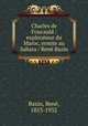 Charles de Foucauld : explorateur du Maroc, ermite au Sahara / Rene Bazin, Rene? Bazin 