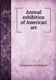 Annual exhibition of American art, Cincinnati Art Museum 