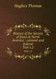 History of the Society of Jesus in North America : colonial and federal. Text v.2, Hughes Thomas 