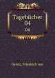 Tagebcher. 04, Gentz, Friedrich von 