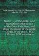 Narrative of the Arctic land expedition to the mouth of the Great Fish River, and along the shores of the Arctic Ocean, in the years 1833, 1834 and 1835 microform, Back, George, Sir, 1796-1878,Richardson, John, Sir, 1787-1865 