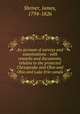An account of surveys and examinations : with remarks and documents, relative to the projected Chesapeake and Ohio and Ohio and Lake Erie canals, Shriver, James, 1794-1826 