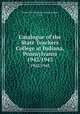 Catalogue of the State Teachers College at Indiana, Pennsylvania. 1942/1943, Indiana State Teachers College (Indiana, Pa.) 