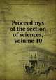 Proceedings of the section of sciences, Volume 10, Koninklijke Akademie van Wetenschappen (Netherlands). Afdeeling Natuurkunde 