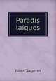 Paradis laiques, Jules Sageret 